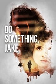 Image Do Something, Jake 2018