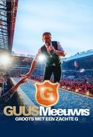 Guus Meeuwis – Groots Met Een Zachte G 2019 series tv