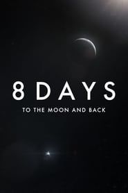 Image 8 jours de la Terre à la Lune