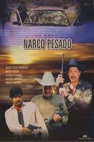 Narco Pesado series tv