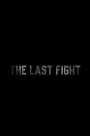 The Last Fight series tv