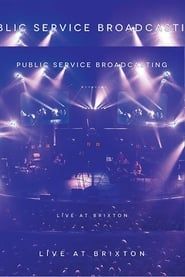Public Service Broadcasting - Live At Brixton
