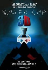 Killer Cup 3d: Les Gobelets qui TUENT de la Troisième Dimension (2019)