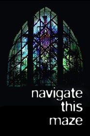 Navigate This Maze (2007)