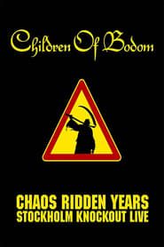 Children of Bodom - Chaos Ridden Years series tv