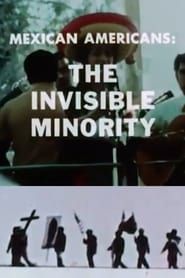 Mexican Americans: The Invisible Minority series tv