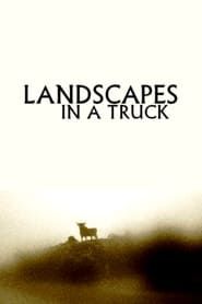 Landscapes in a Truck series tv