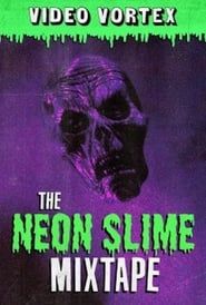 The Neon Slime Mixtape series tv