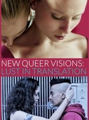 Image New Queer Visions: Lust in Translation