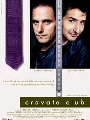 watch Cravate club