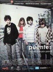watch Puentes