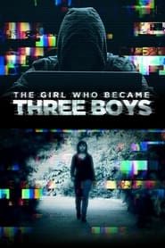 The Girl Who Became Three Boys series tv