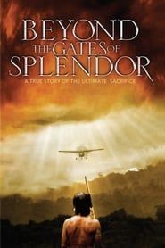 Beyond the Gates of Splendor series tv