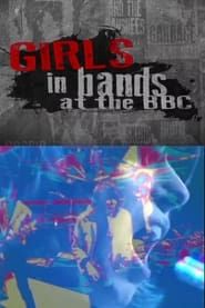 Girls in Bands at the BBC series tv