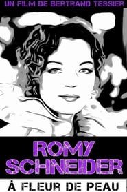 Romy Schneider, à fleur de peau series tv