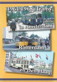 1964-1968 Trams in Amsterdam, Rotterdam en Den Haag series tv