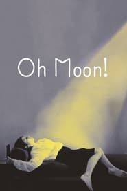 Oh, Moon! series tv