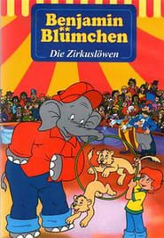 Benjamin Blümchen - Die Zirkuslöwen (1994)