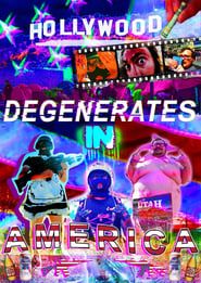 Degenerates In America 2018 streaming