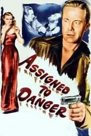 Assigned to Danger 1948 streaming