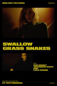 Swallow Grass Snakes (2019)