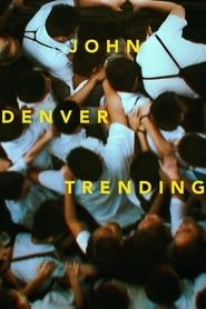 John Denver Trending-hd