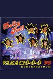 Dolly Roll Vakáció koncert 1998-hd