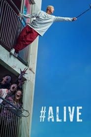 Voir #Alive en streaming