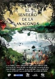El Sendero de la Anaconda series tv
