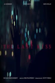 The Last Kiss (2018)