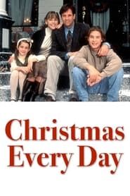 Christmas Every Day series tv