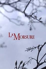 La Morsure 2009 streaming