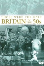 Those Were the Days: Britain in the 50's series tv