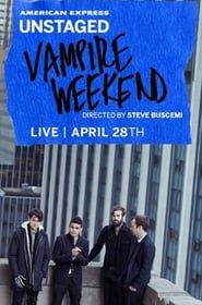 AMEX Unstaged Presents: Vampire Weekend 2013 streaming