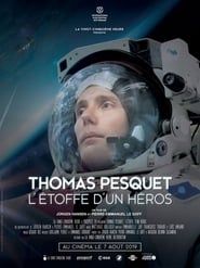 Thomas Pesquet : L'Étoffe d'un héros-hd