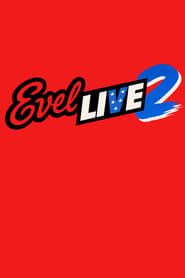 Evel Live 2 series tv