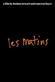 watch Les Matins