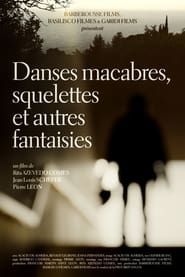 Danses Macabres, Skeletons, and Other Fantasies (2019)