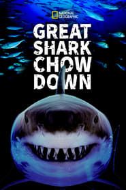 Great Shark Chow Down series tv