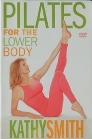 Kathy Smith Pilates For The Lower Body 
