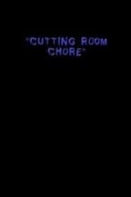 Image Cutting Room Chore