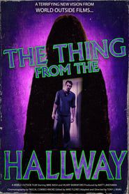The Thing From The Hallway 2018 streaming