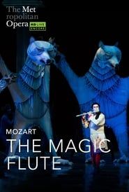 Die Zauberflöte [The Metropolitan Opera] (2017)