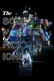 watch The Science of fictions