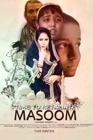 Time To Retaliate: MASOOM series tv