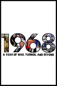 Affiche de 1968: A Year of War, Turmoil and Beyond