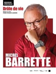 Michel Barrette: Drôle de vie (2019)