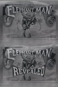 The Terrible Elephant Man Revealed series tv