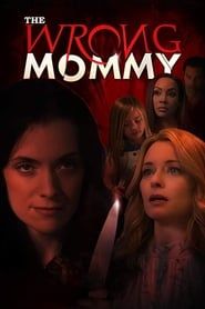 The Wrong Mommy series tv