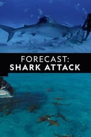 Forecast Shark Attack series tv